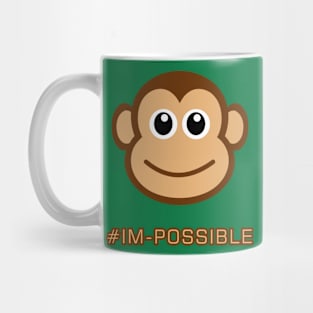 "IMPOSSIBLE" to be "I am Possible" Mug